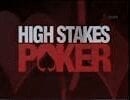 High Stakes Poker