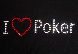 I love poker