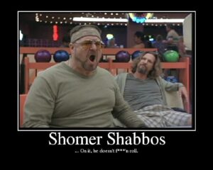 Lebowski shomer shabbos