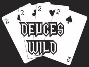 deuces wild