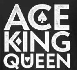 ace king queen