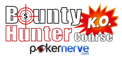 PokerNerve Bounty Hunter Course