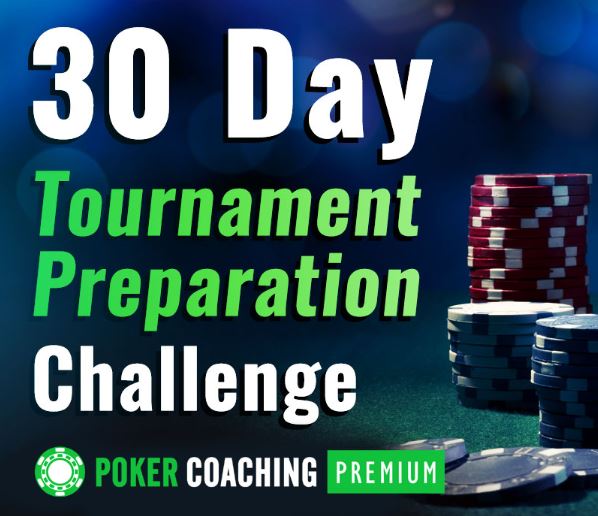 30 day tournament preparation challenge pokercoaching.com