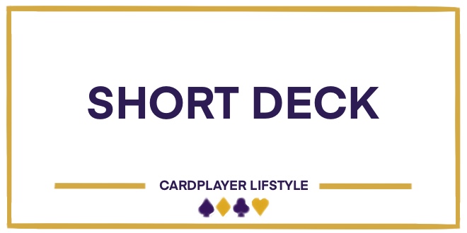 Short Deck