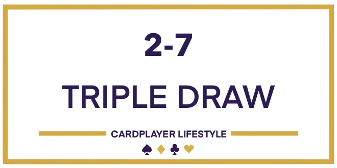 2-7 Triple Draw