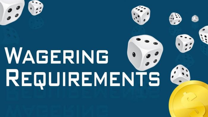 Wagering Requirements