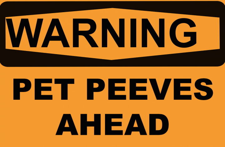 pet peeves