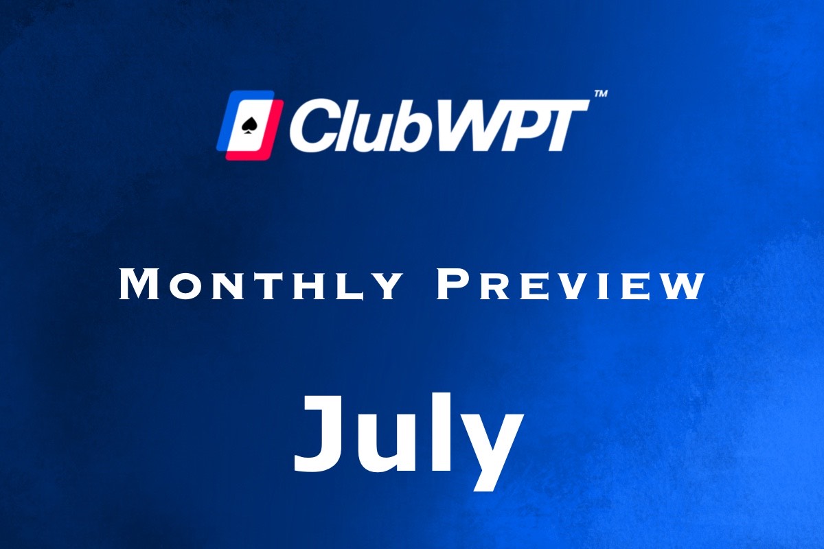 Clubwpt Monthly Preview July Brings New Player Of The Year Race And Over 20 More Wpt