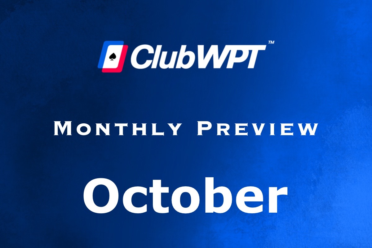 ClubWPT Monthly Preview October