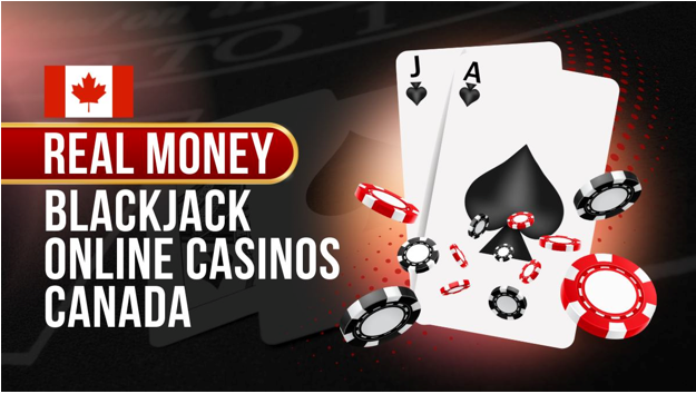 Real Money Blackjack Online Casinos Canada